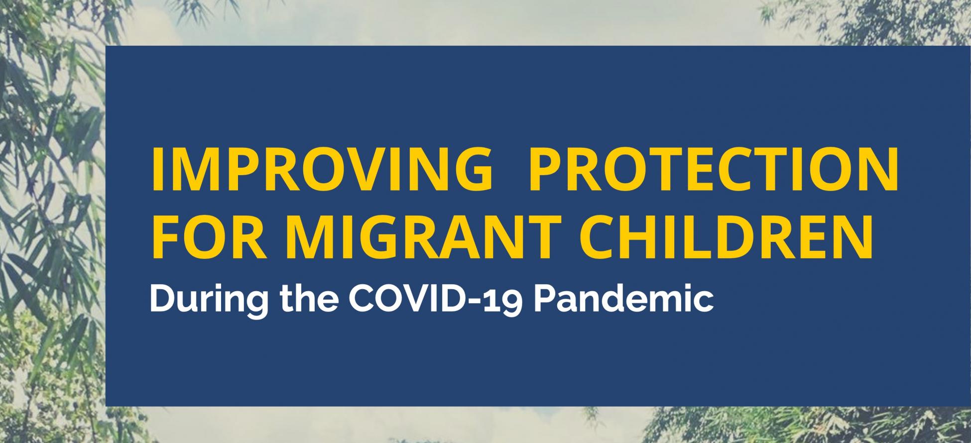 Improving protection for migrant children during COVID19 Help Without